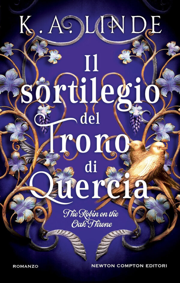 Libro sortilegio del trono di quercia. The Robin on the Oak Throne di K. A. Linde - ean 9788822784469 - Newton Compton Editori