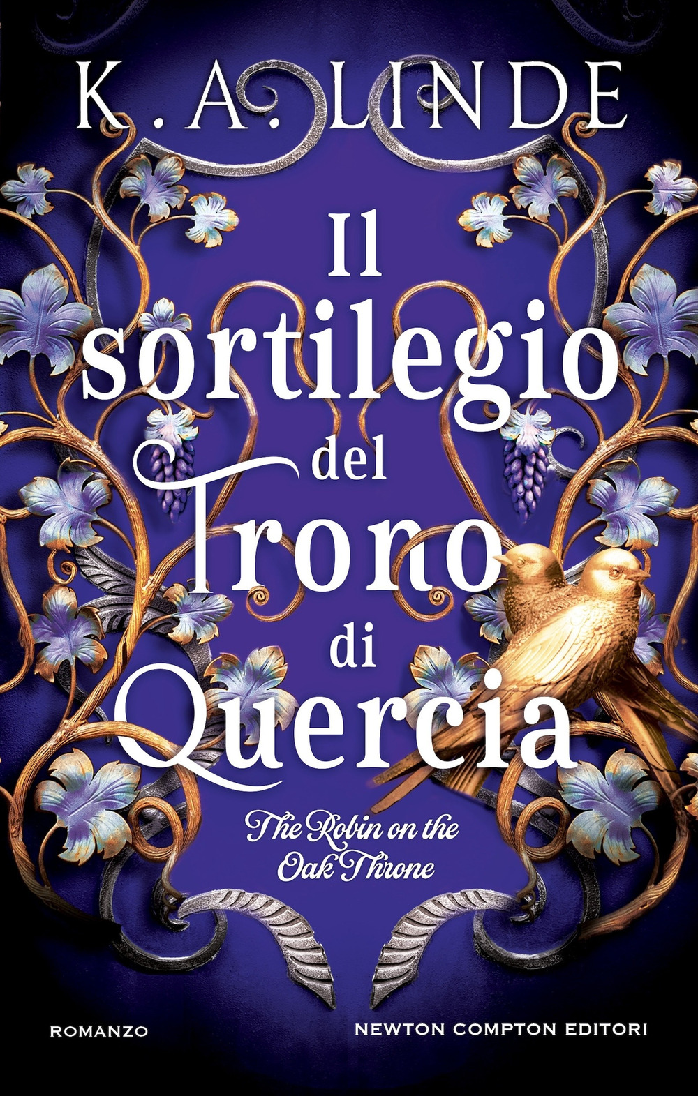 Libro sortilegio del trono di quercia. The Robin on the Oak Throne di K. A. Linde - ean 9788822784469 - Newton Compton Editori