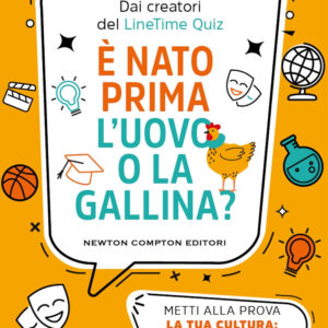Libro È nato prima l'uovo o la gallina? Metti alla prova la tua cultura: più di 500 domande e risposte con 10 livelli di difficoltà di Garycom - ean 9788822784803 - Newton Compton Editori
