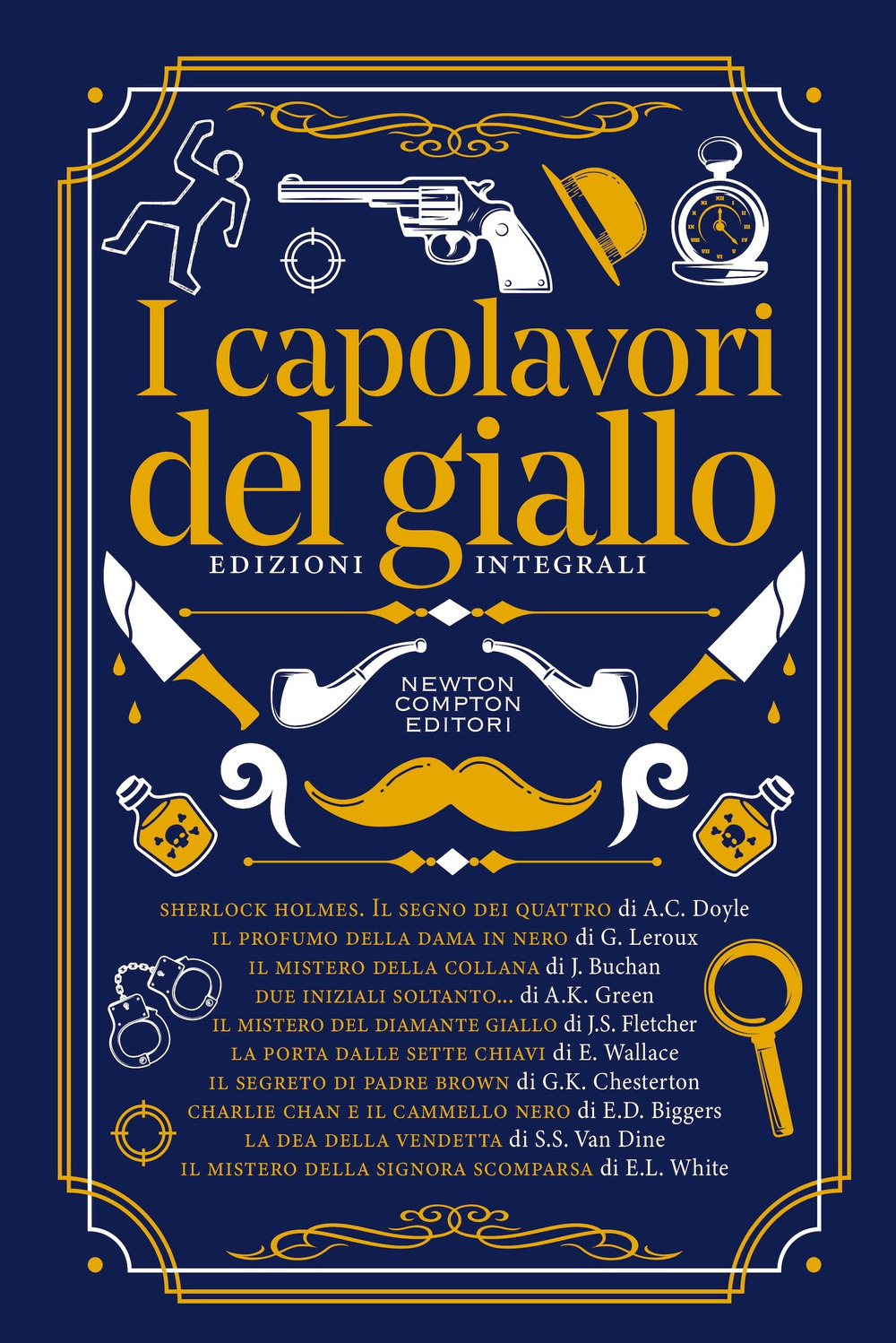 Libro capolavori del giallo. Ediz. integrali di  - ean 9788822784834 - Newton Compton Editori