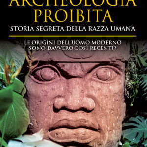 Libro Archeologia proibita. Storia segreta della razza umana di Michael A. Cremo; Richard L. Thompson - ean 9788822784858 - Newton Compton Editori