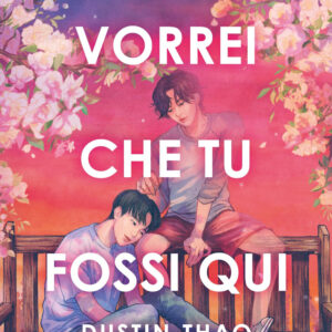Libro Vorrei che tu fossi qui di Dustin Thao - ean 9788822785206 - Newton Compton Editori