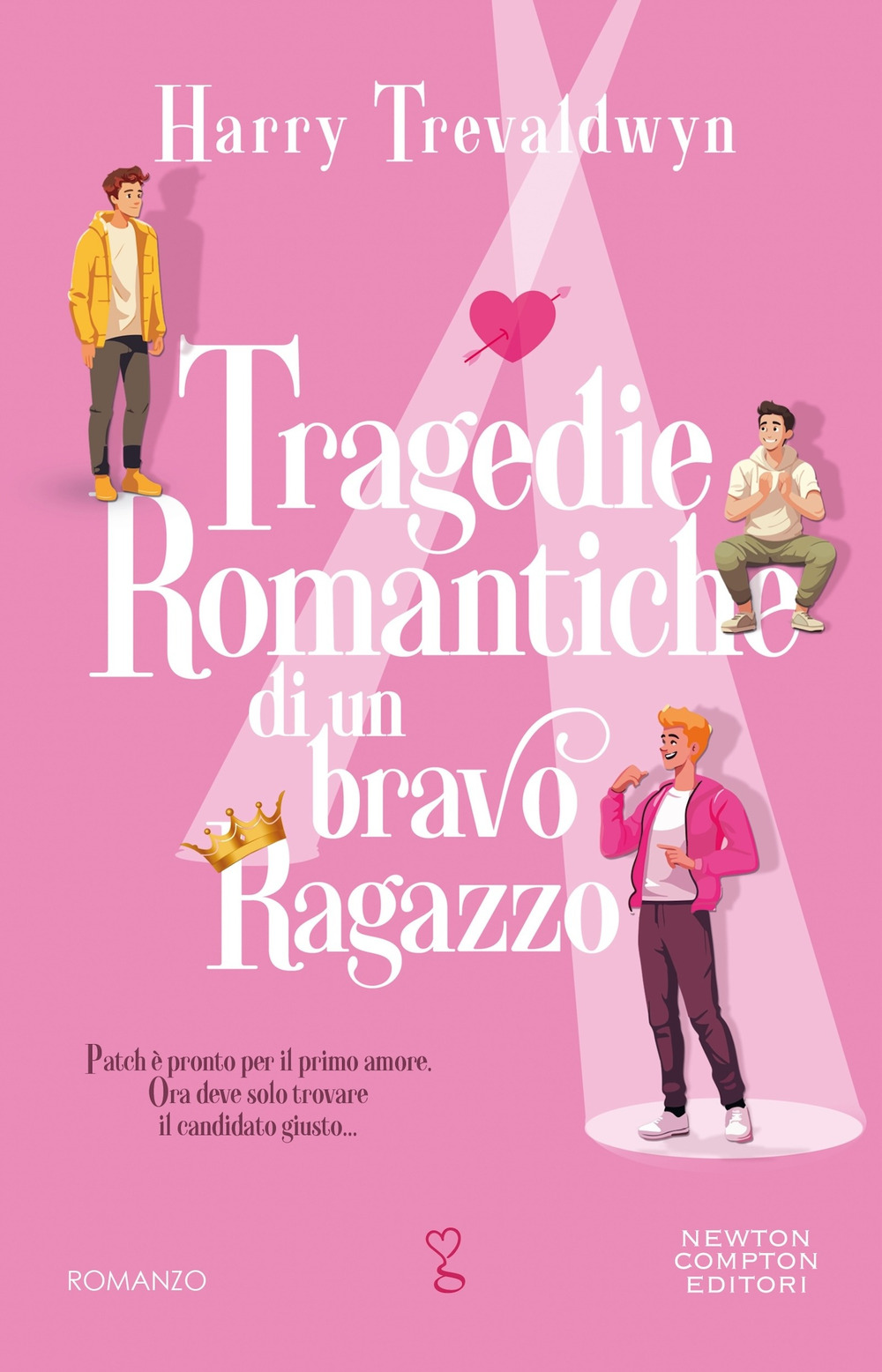 Libro Tragedie romantiche di un bravo ragazzo di Harry Trevaldwyn - ean 9788822785244 - Newton Compton Editori