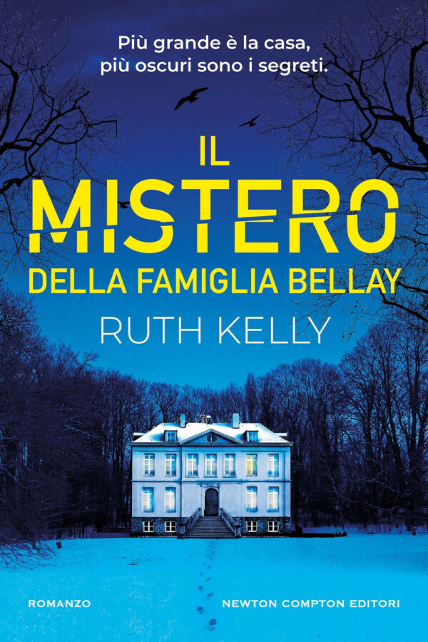 Libro mistero della famiglia Bellay di Ruth Kelly - ean 9788822785305 - Newton Compton Editori