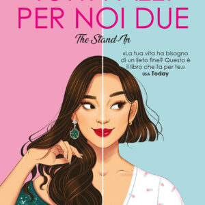 Libro Tutti pazzi per noi due. The stand-in di Lily Chu - ean 9788822785701 - Newton Compton Editori