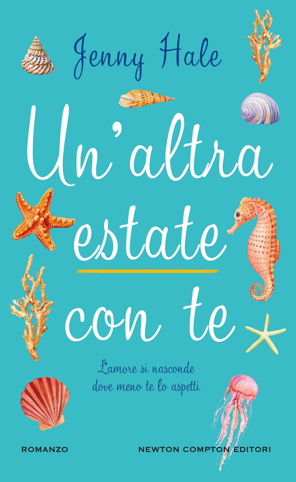 Libro altra estate con te di Jenny Hale - ean 9788822785831 - Newton Compton Editori