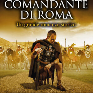 Libro ultimo comandante di Roma di Douglas Jackson - ean 9788822785862 - Newton Compton Editori