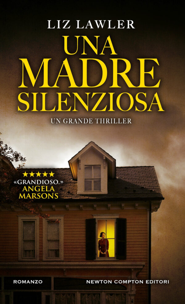 Libro madre silenziosa di Liz Lawler - ean 9788822785909 - Newton Compton Editori