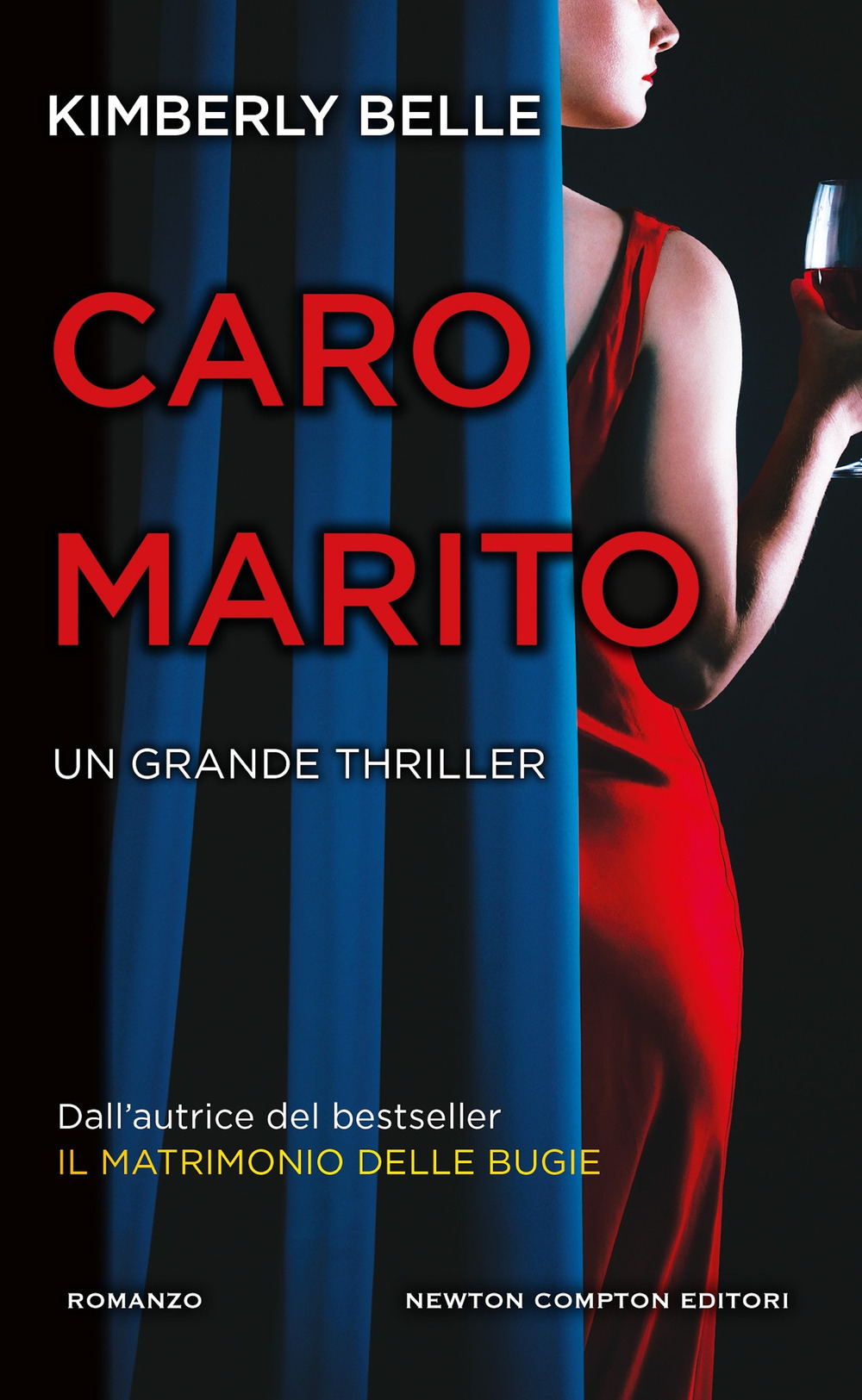 Libro Caro marito di Kimberly Belle - ean 9788822785954 - Newton Compton Editori