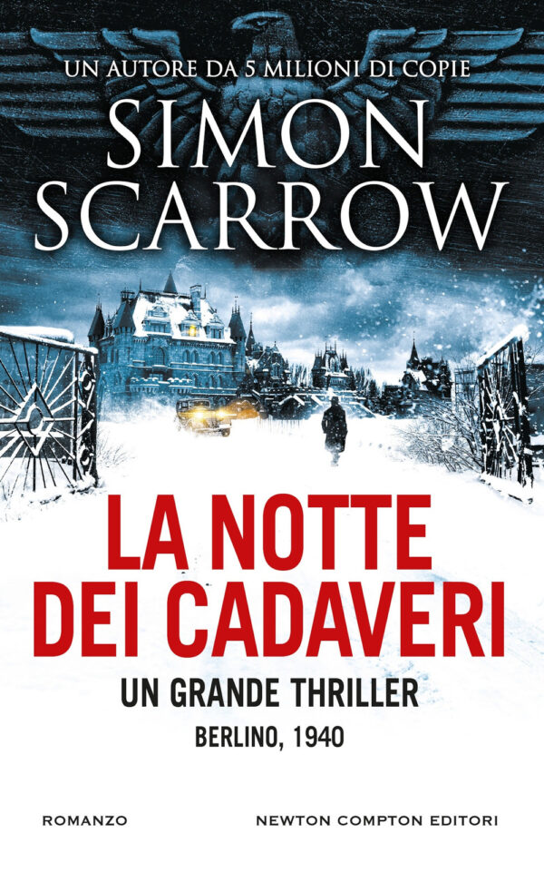 Libro notte dei cadaveri di Simon Scarrow - ean 9788822786043 - Newton Compton Editori