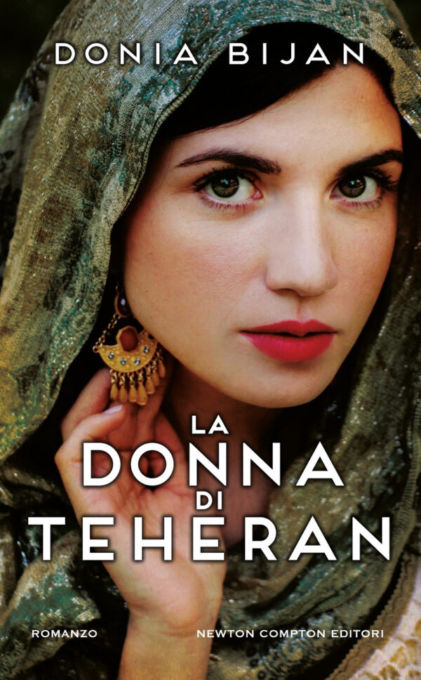 Libro donna di Teheran di Donia Bijan - ean 9788822786050 - Newton Compton Editori