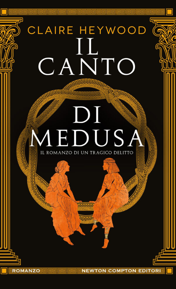 Libro canto di Medusa di Claire Heywood - ean 9788822786111 - Newton Compton Editori