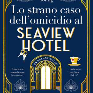 Libro strano caso del misterioso omicidio al Seaview Hotel di Glenda Young - ean 9788822786159 - Newton Compton Editori