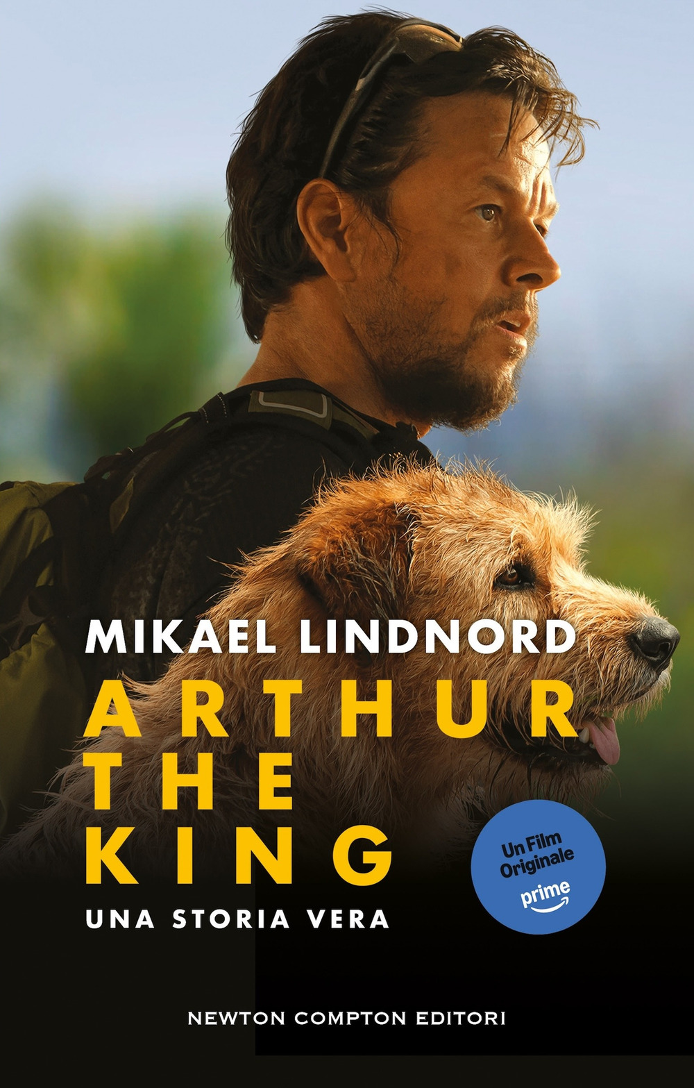 Libro Arthur the king. Una storia vera di Mikael Lindnord - ean 9788822786319 - Newton Compton Editori