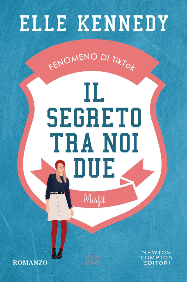 Libro segreto tra noi due. Misfit di Elle Kennedy - ean 9788822786326 - Newton Compton Editori