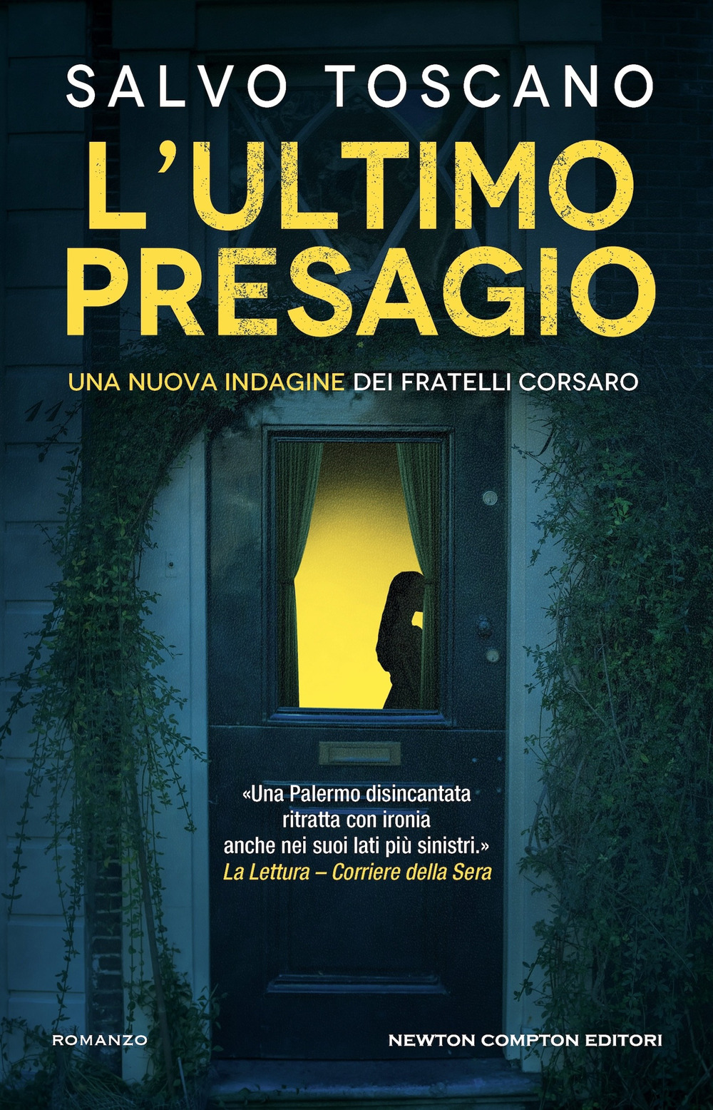 Libro ultimo presagio. Una nuova indagine dei fratelli Corsaro di Salvo Toscano - ean 9788822786388 - Newton Compton Editori