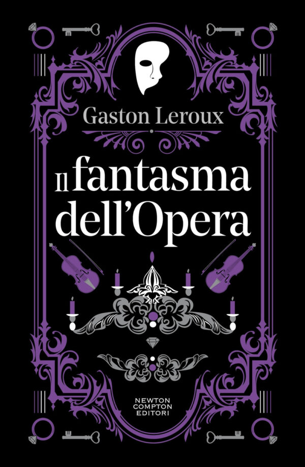 Libro fantasma dell'Opera di Gaston Leroux - ean 9788822786432 - Newton Compton Editori