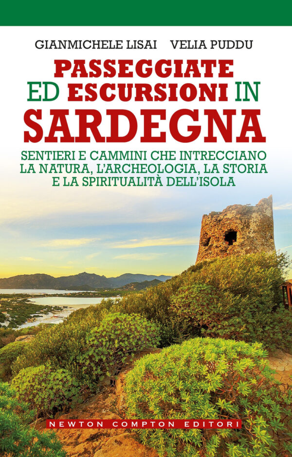 Libro Passeggiate ed escursioni in Sardegna. Sentieri e cammini che intrecciano la natura