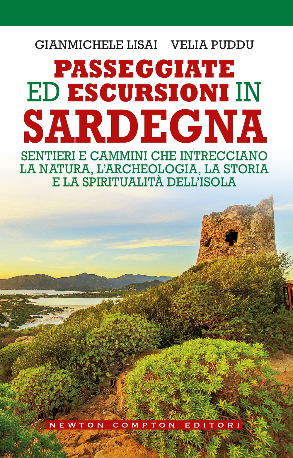 Libro Passeggiate ed escursioni in Sardegna. Sentieri e cammini che intrecciano la natura