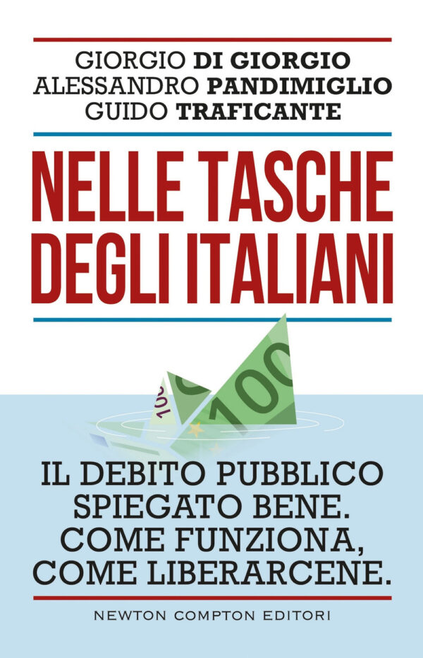 Libro Nelle tasche degli italiani. Il debito pubblico spiegato bene. Come funziona