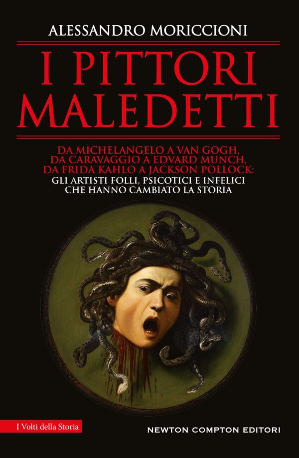 Libro pittori maledetti di Alessandro Moriccioni - ean 9788822787064 - Newton Compton Editori