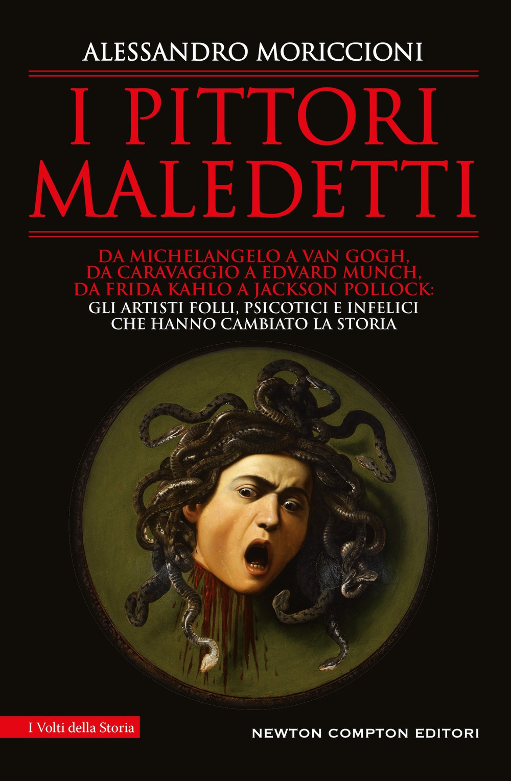 Libro pittori maledetti di Alessandro Moriccioni - ean 9788822787064 - Newton Compton Editori