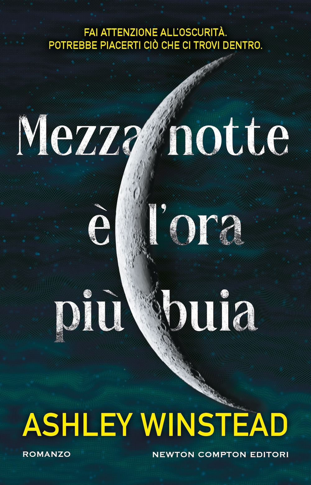 Libro Mezzanotte è l'ora più buia di Ashley Winstead - ean 9788822787231 - Newton Compton Editori