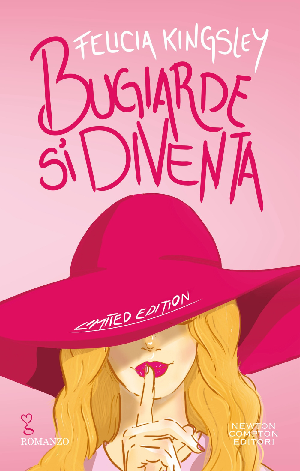 Libro Bugiarde si diventa. Ediz. limitata di Felicia Kingsley - ean 9788822787279 - Newton Compton Editori