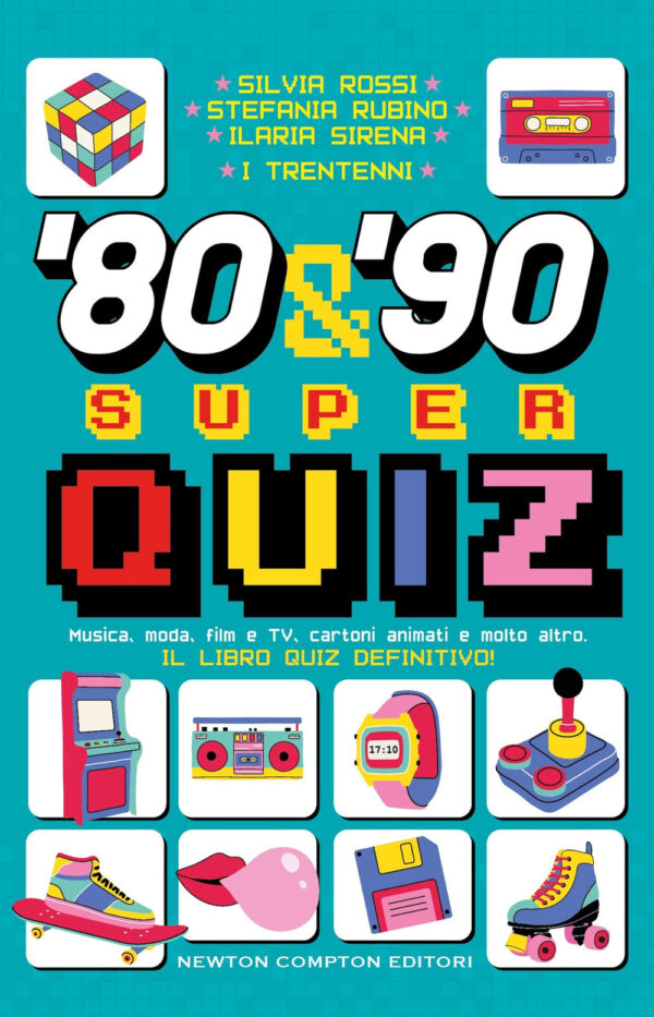 Libro '80 & '90 super quiz. Musica