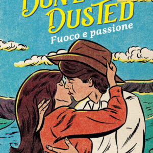 Libro Done and dusted. Fuoco e passione di Lyla Sage - ean 9788822787323 - Newton Compton Editori