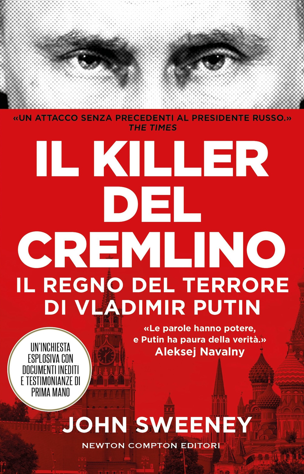 Libro killer del Cremlino. Il regno del terrore di Vladimir Putin di John Sweeney - ean 9788822787385 - Newton Compton Editori