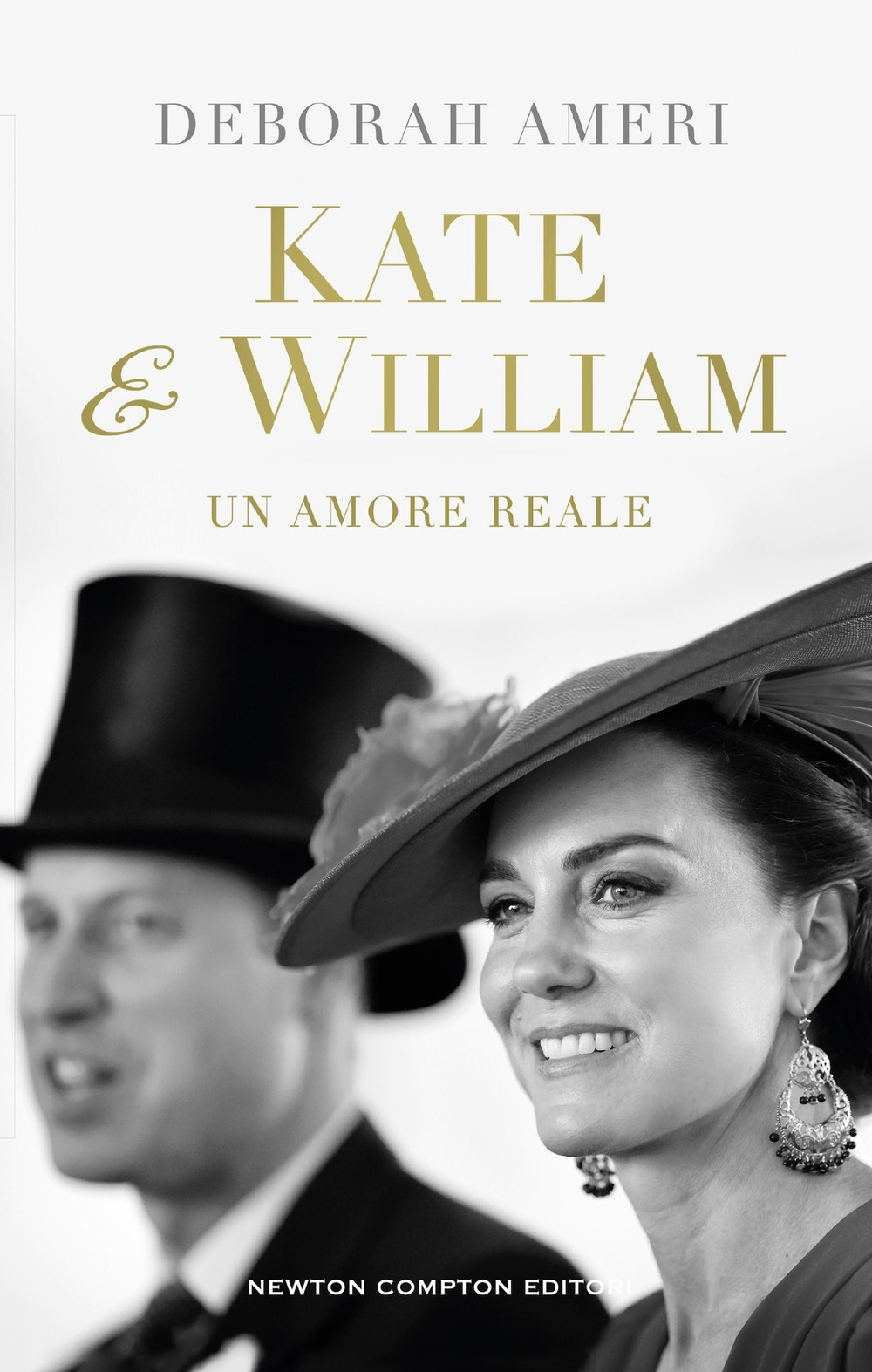 Libro Kate & William. Un amore reale di Deborah Ameri - ean 9788822787422 - Newton Compton Editori