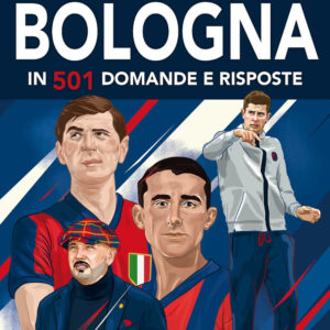 Libro storia del grande Bologna in 501 domande e risposte di Luca Baccolini - ean 9788822787675 - Newton Compton Editori