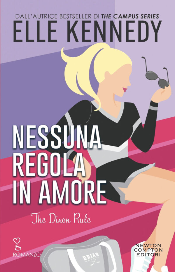 Libro Nessuna regola in amore. The Dixon rule di Elle Kennedy - ean 9788822787682 - Newton Compton Editori
