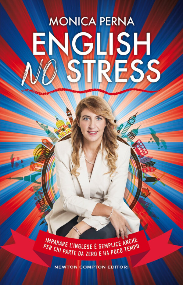Libro English no stress di Monica Perna - ean 9788822787705 - Newton Compton Editori