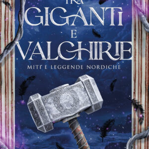 Libro Tra giganti e valchirie. Miti e leggende nordiche di Giorgio Albertini - ean 9788822787743 - Newton Compton Editori