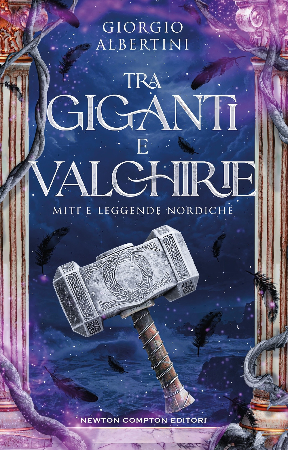 Libro Tra giganti e valchirie. Miti e leggende nordiche di Giorgio Albertini - ean 9788822787743 - Newton Compton Editori