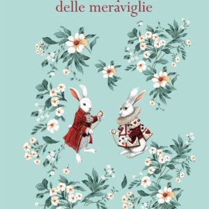 Libro Alice nel paese delle meraviglie di Lewis Carroll - ean 9788822787781 - Newton Compton Editori