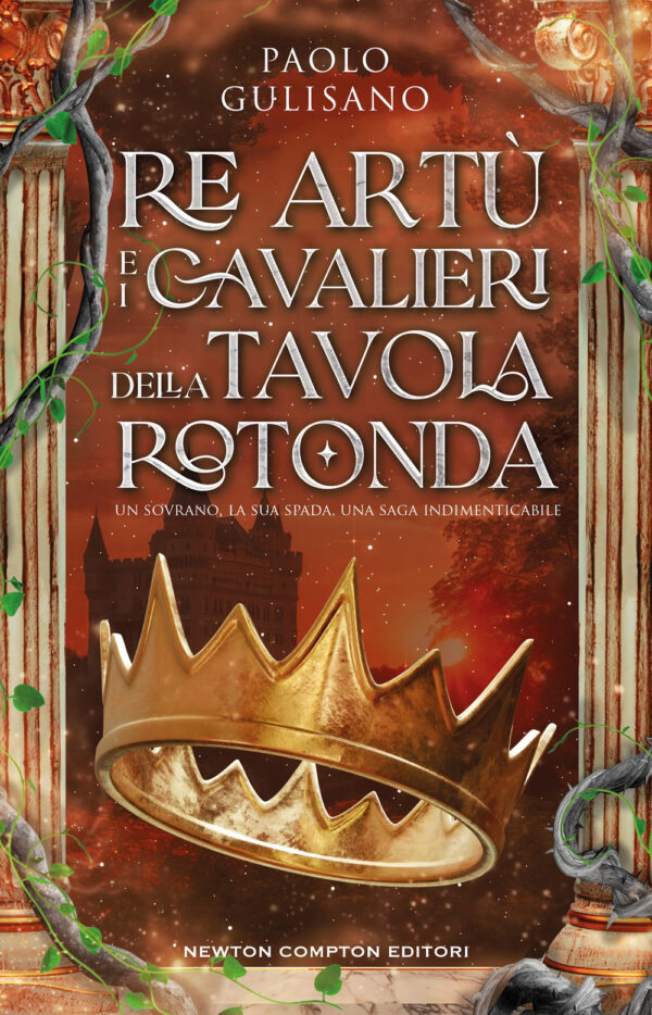 Libro Re Artù e i cavalieri della tavola rotonda di Paolo Gulisano - ean 9788822788047 - Newton Compton Editori
