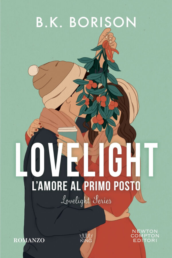 Libro amore al primo posto. Lovelight di B.K. Borison - ean 9788822788306 - Newton Compton Editori