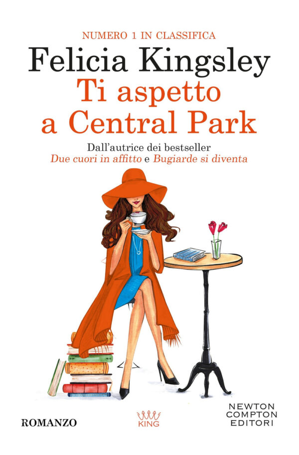 Libro Ti aspetto a Central Park di Felicia Kingsley - ean 9788822788313 - Newton Compton Editori