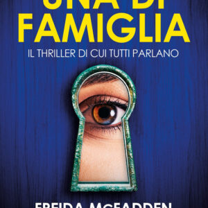 Libro Una di famiglia di Freida McFadden - ean 9788822788351 - Newton Compton Editori
