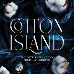 Libro Cotton Island. Il nostro splendido posto maledetto di L. F. Koraline - ean 9788822788436 - Newton Compton Editori