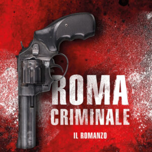 Libro Roma criminale. Il romanzo di Giuseppe Scarpa - ean 9788822788498 - Newton Compton Editori