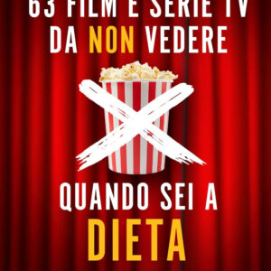 Libro 63 film e serie TV da non vedere quando sei a dieta. Dal «maccarone» di Alberto Sordi al sandwich di The Bear