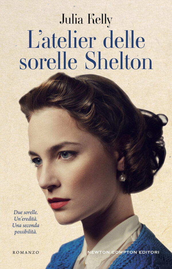 Libro atelier delle sorelle Shelton di Julia Kelly - ean 9788822788788 - Newton Compton Editori