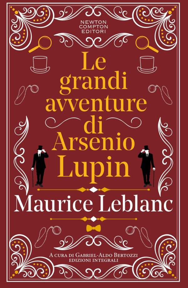 Libro grandi avventure di Arsenio Lupin di Maurice Leblanc - ean 9788822789150 - Newton Compton Editori