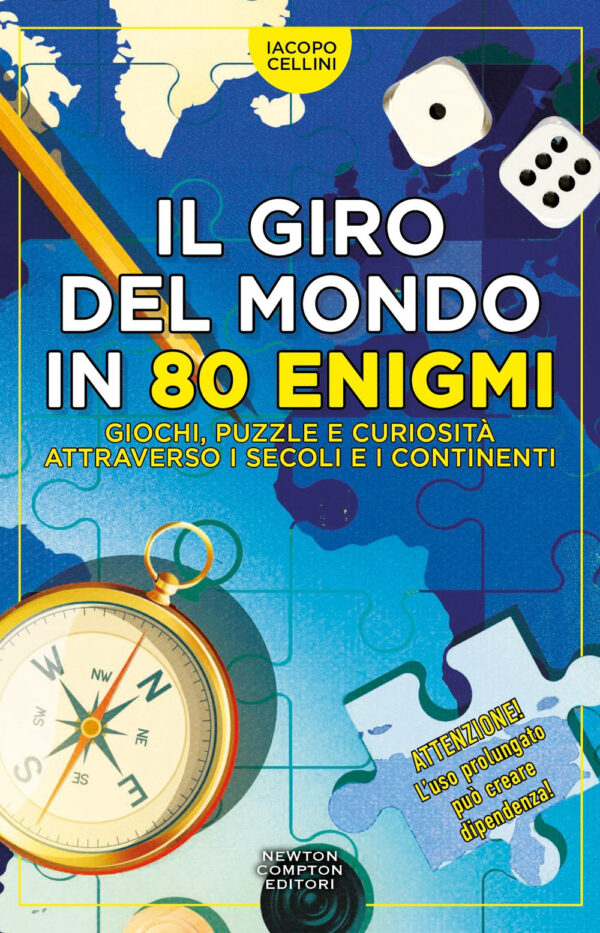 Libro giro del mondo in 80 enigmi di Iacopo Cellini - ean 9788822789211 - Newton Compton Editori