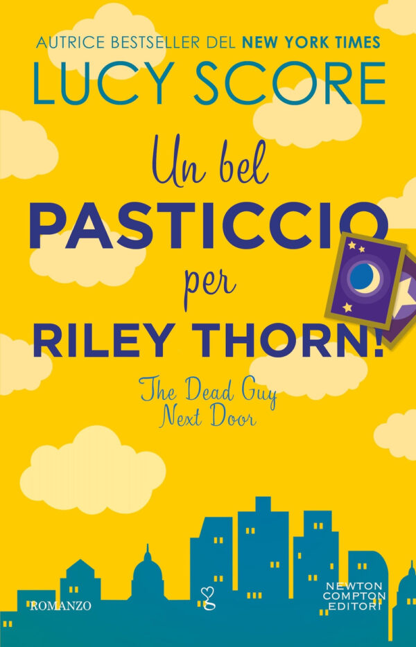 Libro bel pasticcio per Riley Thorn! The dead guy next door di Lucy Score - ean 9788822789235 - Newton Compton Editori