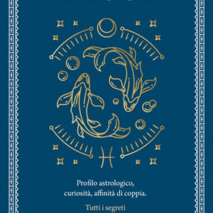 Libro Guida astrologica al segno dei Pesci di Astrid Carvel - ean 9788822789426 - Newton Compton Editori